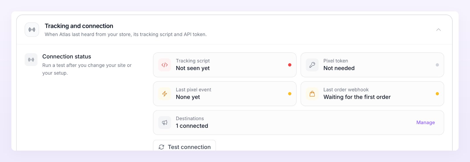 Connection status tiles of a store that has not reported yet: Tracking script not seen yet, Last pixel event none yet, Last order webhook waiting for the first order, 1 destination connected