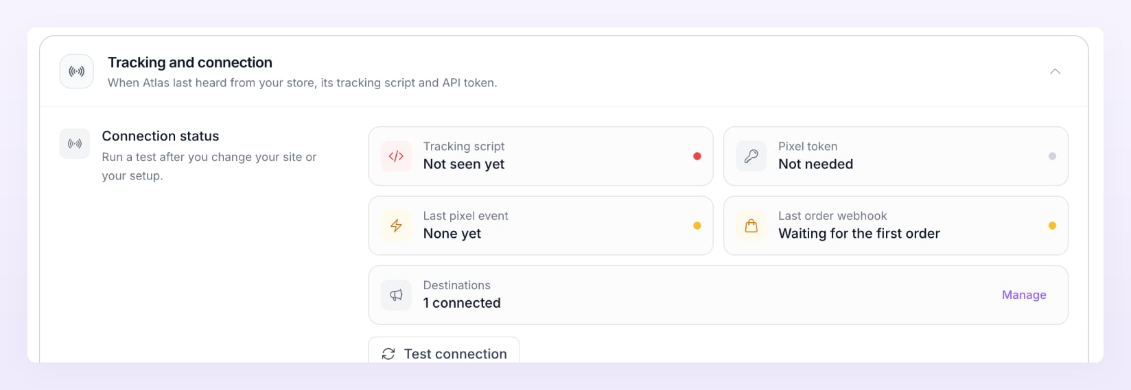 Connection status tiles of a store that has not reported yet: Tracking script not seen yet, Last pixel event none yet, Last order webhook waiting for the first order, 1 destination connected