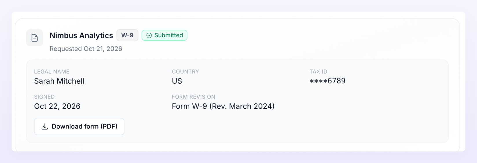A submitted W-9 request card showing the Legal name, Country, the last four digits of the Tax ID, the Signed date, the Form revision and the Download form (PDF) button