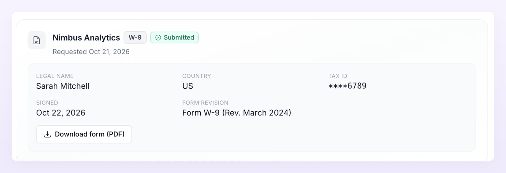 A submitted W-9 request card showing the Legal name, Country, the last four digits of the Tax ID, the Signed date, the Form revision and the Download form (PDF) button