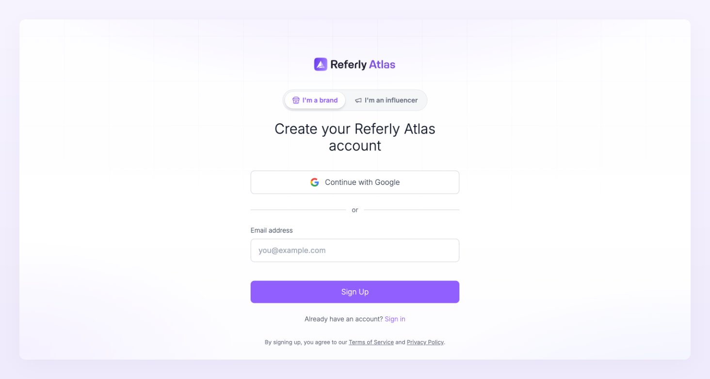 Create your Referly Atlas account page with Continue with Google, the email field and the Sign Up button