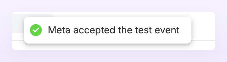 Toast reading Meta accepted the test event