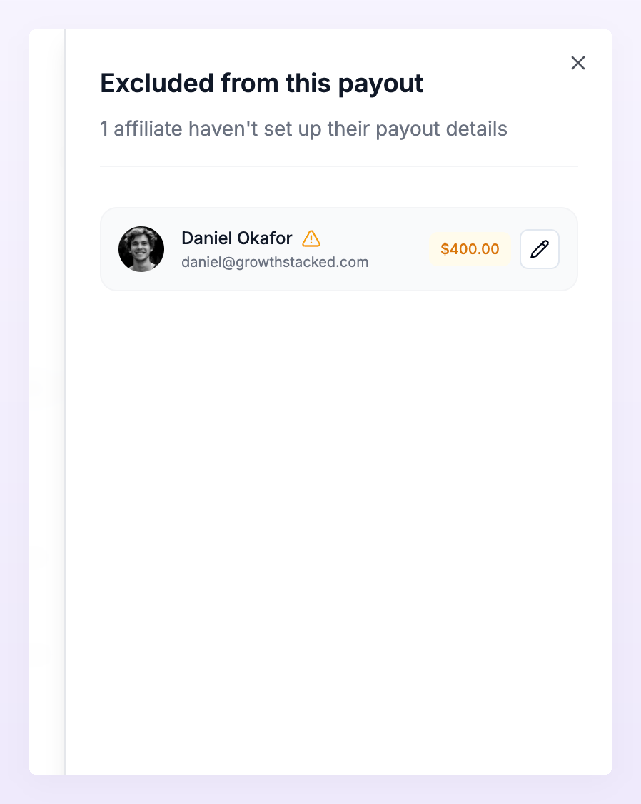 The Excluded from this payout list showing an affiliate with a warning icon, their unpaid amount and the pencil button to edit their payout details