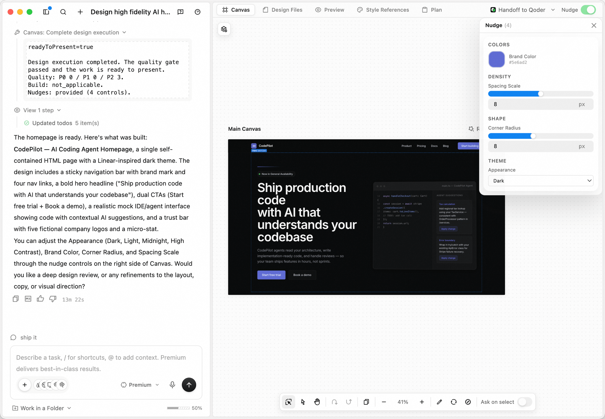 デザインワークスペースの全体ビュー:左側のタスクパネルが CodePilot AI Coding Agent ホームページの構成(ブランドマーク付きスティッキーナビ、Linear 系のダークテーマヒーロー、Start free / Book a demo の 2 CTA、プロダクト UI プレビュー、顧客テスティモニアル、フッター)を要約し、中央のキャンバスにダークなヒーロー「Ship production code with AI that understands your codebase」がレンダリングされる。右側の Nudge パネルには COLORS(Brand Color)、DENSITY(Spacing Scale)、SHAPE(Corner Radius)、THEME(Appearance Dark)の調整可能パラメータが並ぶ