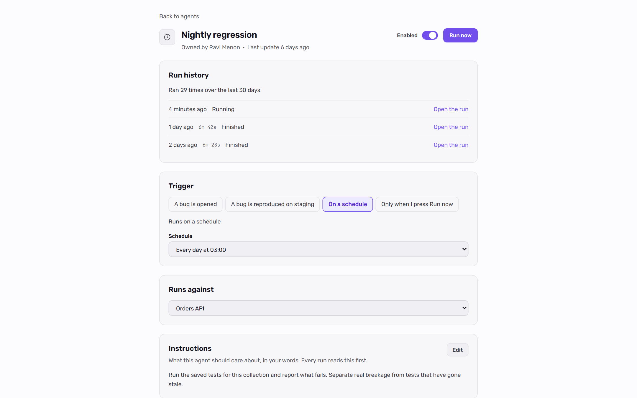 Agent page for Nightly regression with the Enabled switch, Run now, Run history, Trigger options, Runs against, and Instructions