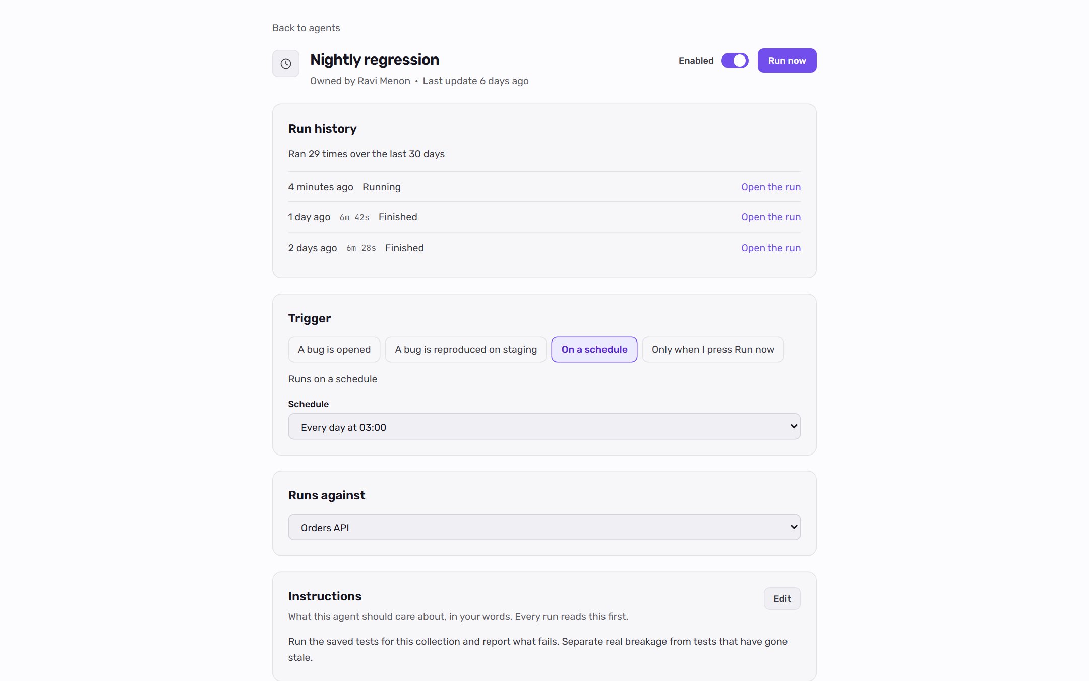 Agent page for Nightly regression with the Enabled switch, Run now, Run history, Trigger options, Runs against, and Instructions