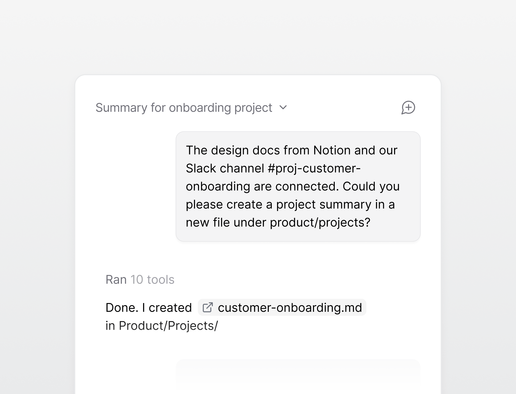 Context tab chat where a prompt asks the agent to summarize connected Notion and Slack sources into a new file, and the agent replies that it created customer-onboarding.md in Product/Projects