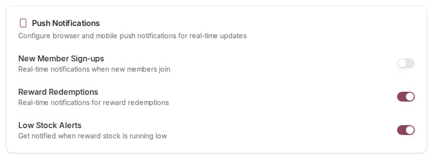 Push Notifications card showing New Member Sign-ups, Reward Redemptions, and Low Stock Alerts toggles