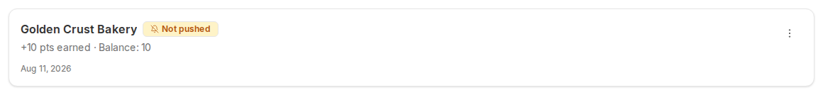 A notification row with an amber Not pushed badge reading plus 10 pts earned, Balance: 10