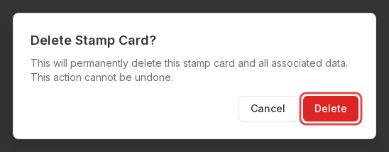 A dialog headed Delete Stamp Card with the warning that this cannot be undone, and Cancel and Delete buttons