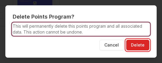 A dialog headed Delete Points Program with the warning that this cannot be undone, and Cancel and Delete buttons