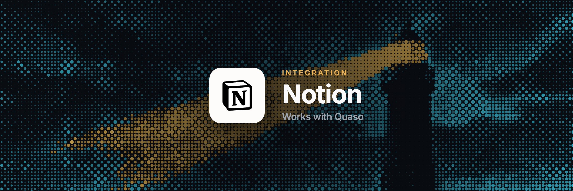 Notion works with Quaso