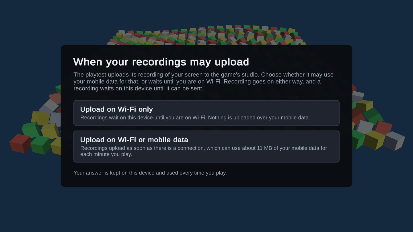 A game on a phone showing the playtest's question When your recordings may upload, with Upload on Wi-Fi only and Upload on Wi-Fi or mobile data