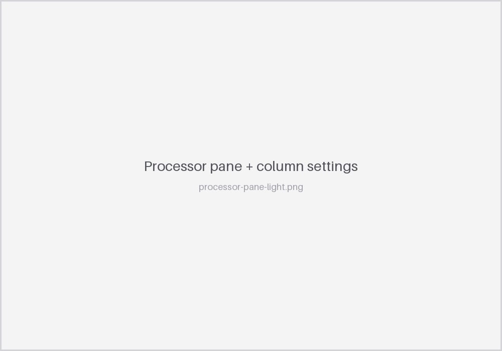 The processor pane with categories and search, next to a column's settings