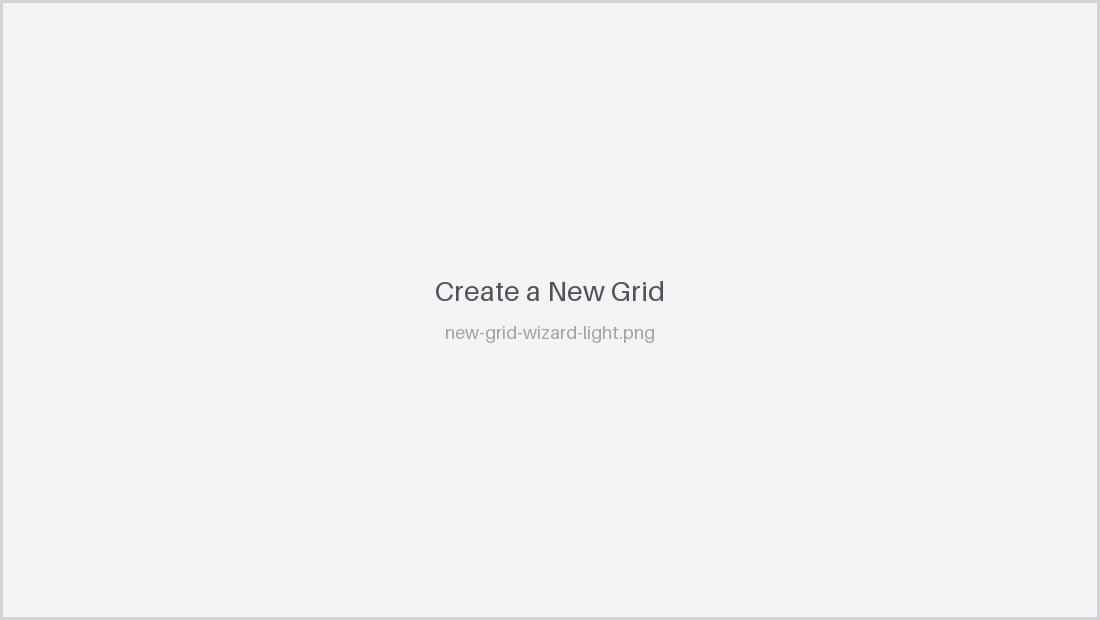 The Create a New Grid screen with its three ways to start