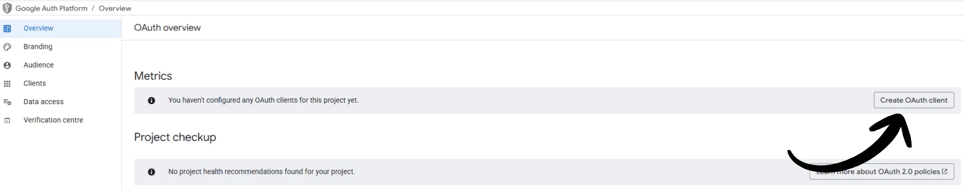 The OAuth overview after the consent screen is created, with an arrow pointing at the Create OAuth client button.