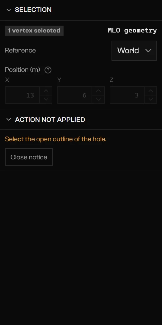 Selection and Action not applied sections with a message to select the open outline of the hole