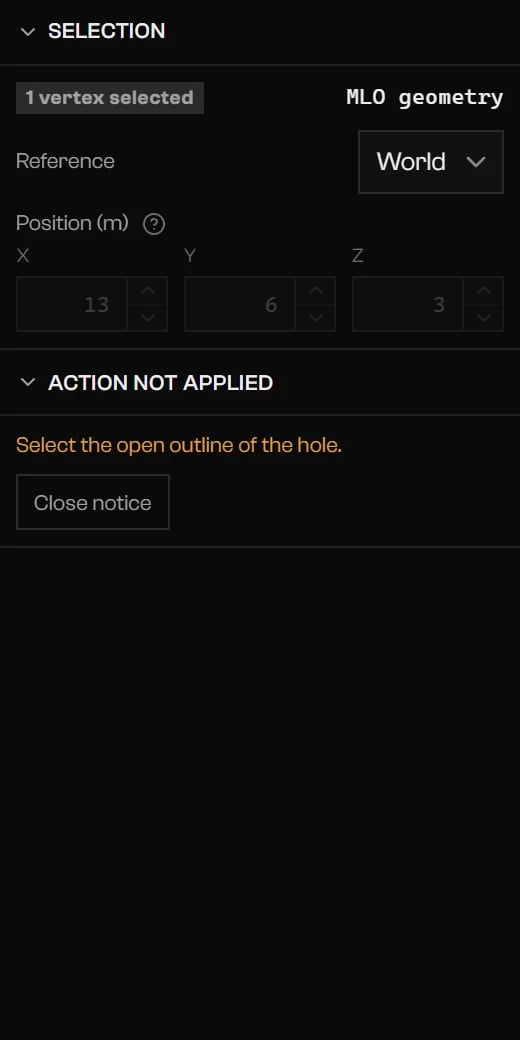 Selection and Action not applied sections with a message to select the open outline of the hole