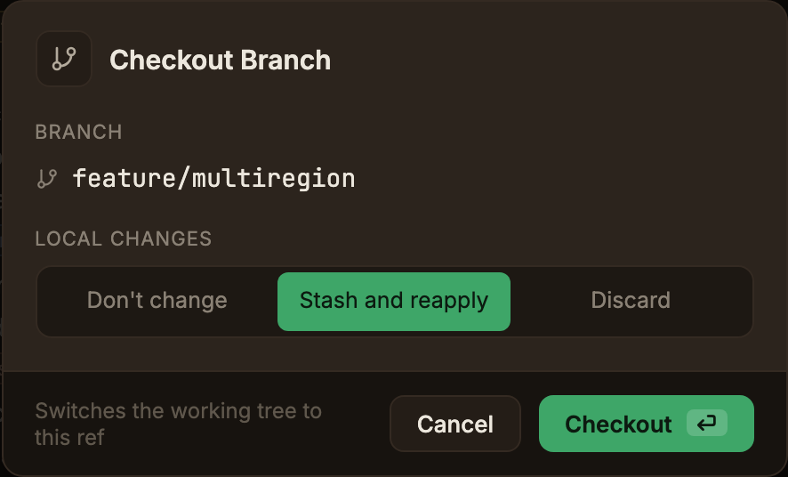 The branch checkout dialog, showing the target branch and the choice of how to handle local changes: Don't change, Stash and reapply, or Discard