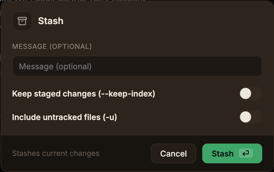 The Stash dialog, showing the Message (optional) field, the Keep staged changes (--keep-index) option, and the Include untracked files (-u) option