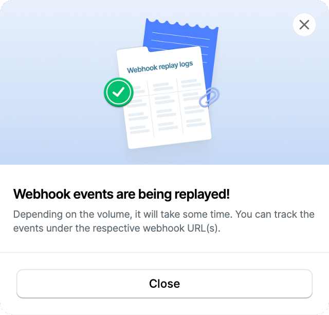 Confirmation that webhook events are being replayed