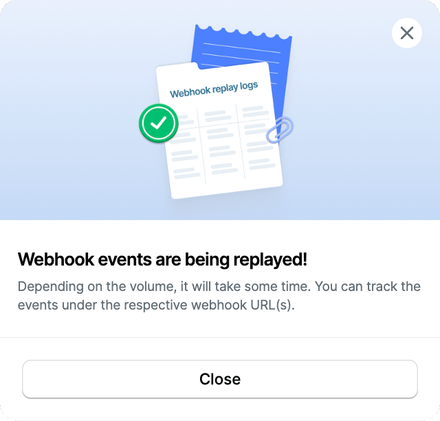 Confirmation that webhook events are being replayed