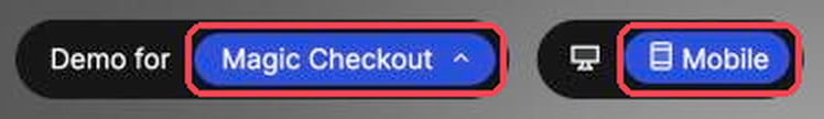 Demo page toggles with Magic Checkout and Mobile selected
