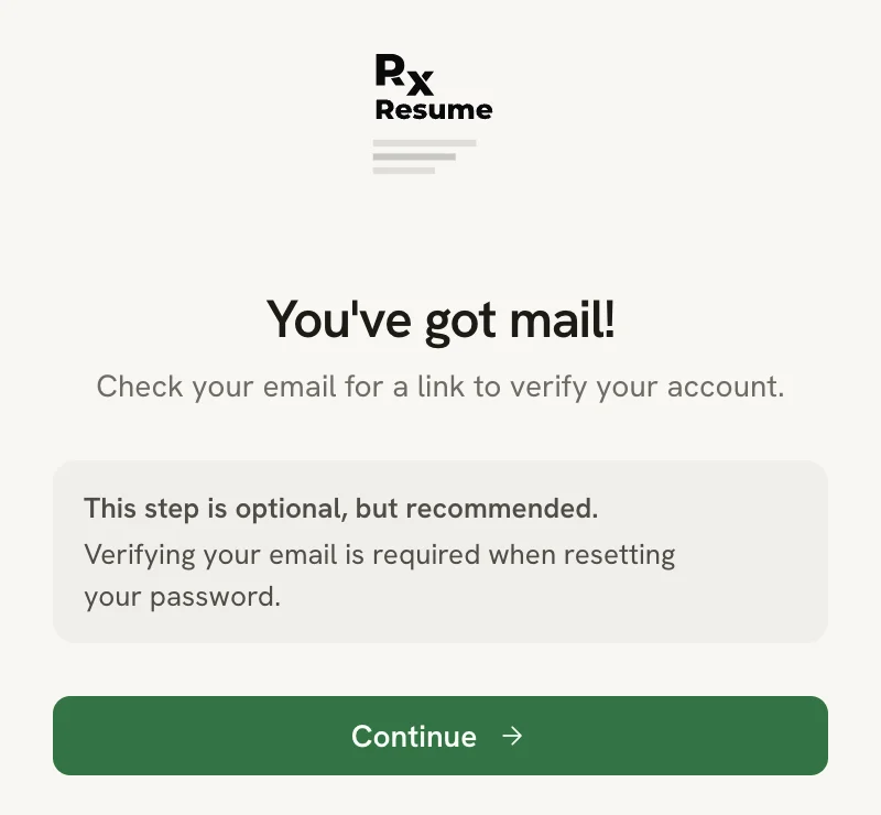 The You've got mail! screen saying to check your email for a verification link, with a note that the step is optional and a Continue button