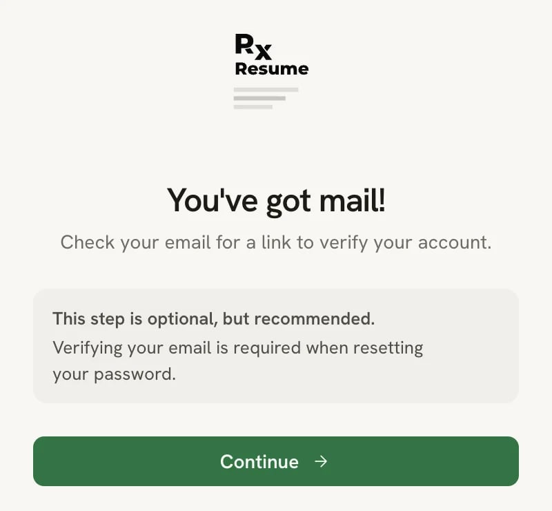 The You've got mail! screen saying to check your email for a verification link, with a note that the step is optional and a Continue button