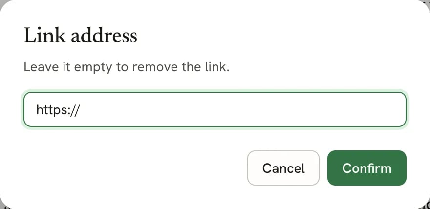 The Link address dialog with an https:// field, the hint Leave it empty to remove the link, and Cancel and Confirm buttons