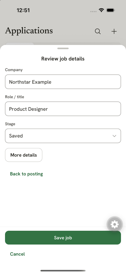 Native iPhone job form with Northstar Example, Product Designer, Saved stage, More details, and pinned Save job and Cancel actions