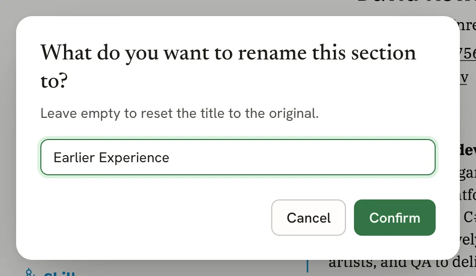 A dialog titled What do you want to rename this section to?, with the hint Leave empty to reset the title to the original, the name Earlier Experience typed in, and Cancel and Confirm buttons.