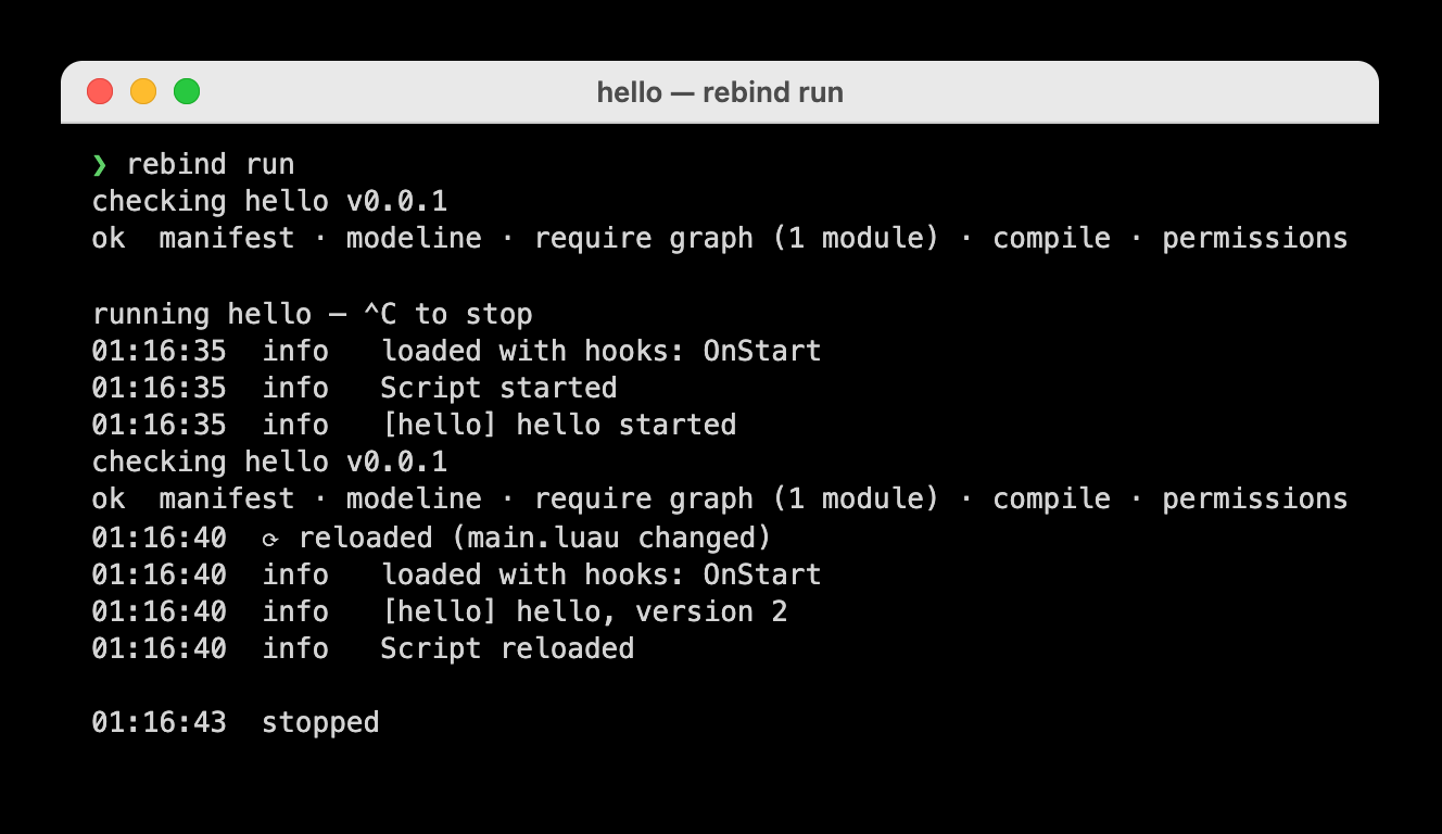 Terminal output of rebind run: the check passes, the script starts and logs hello started, then reloads after main.luau changed and logs hello, version 2, then stops