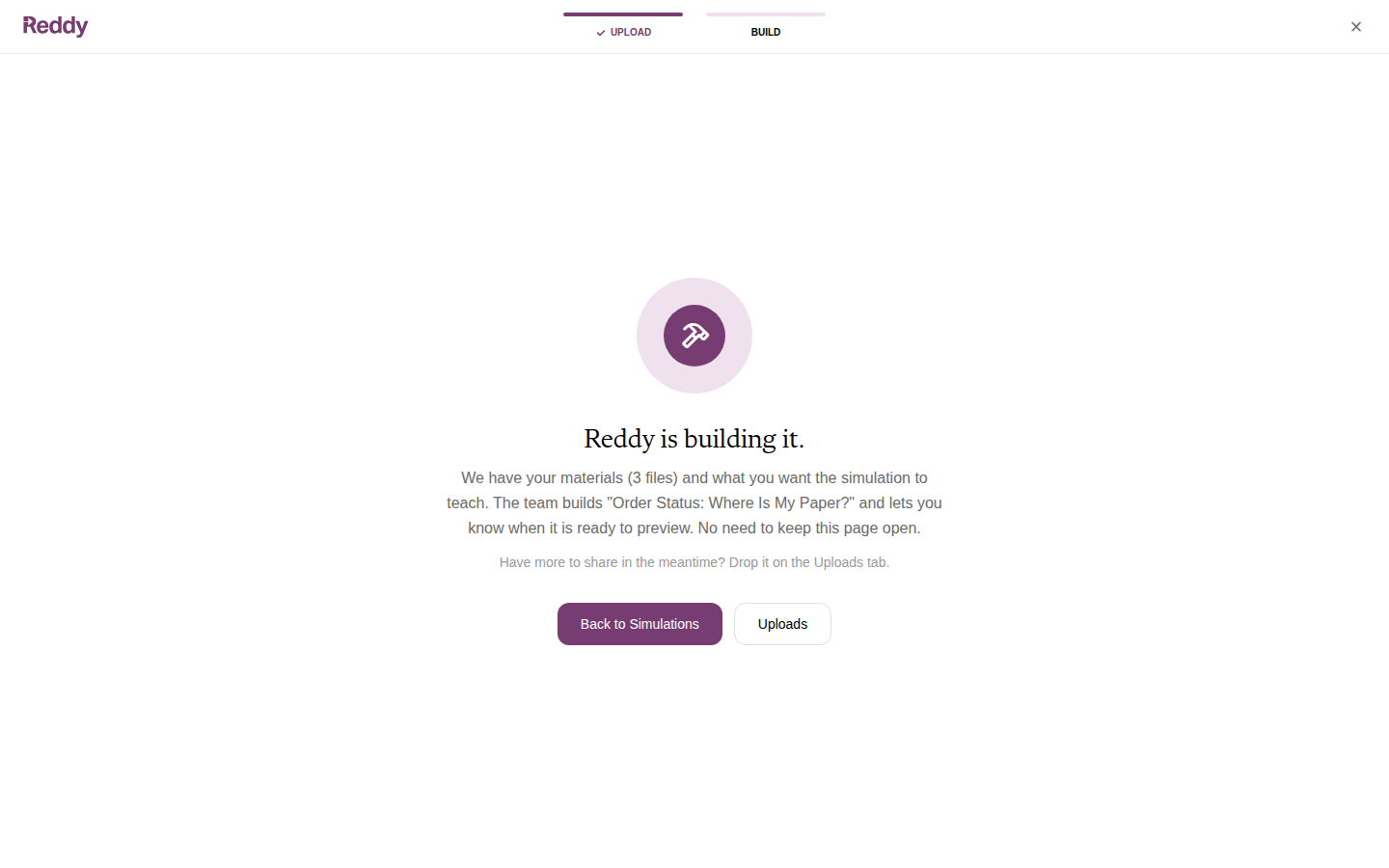 Reddy is building it: confirmation that the materials and description were received