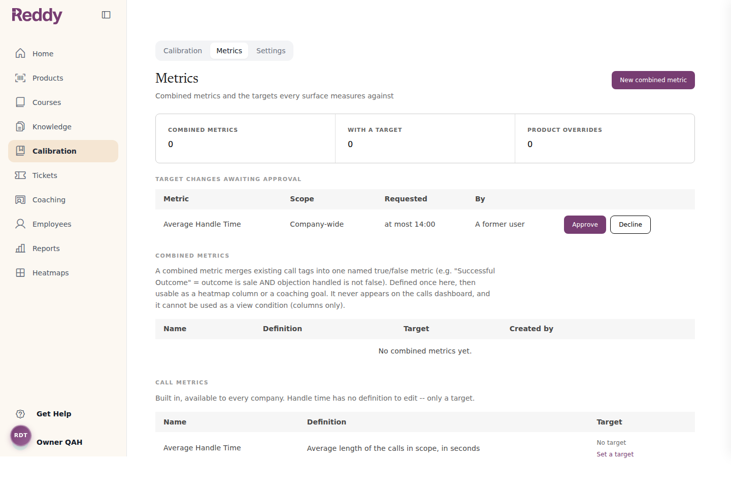 The Calibration Metrics tab with a target change awaiting approval, an empty combined metrics table, and the built-in Average Handle Time metric