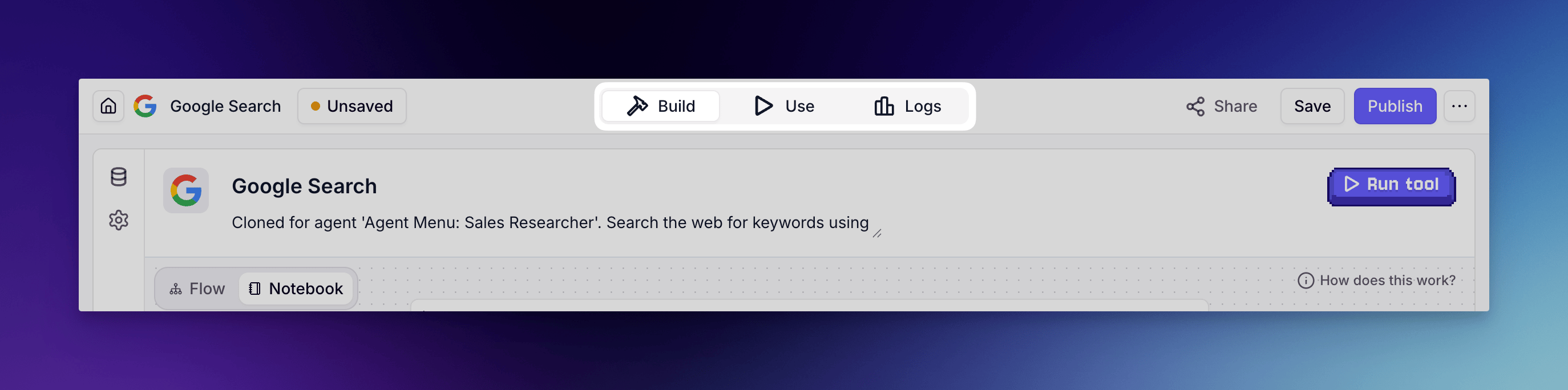 The Tool Builder — switch between Use, Build, and Logs tabs.