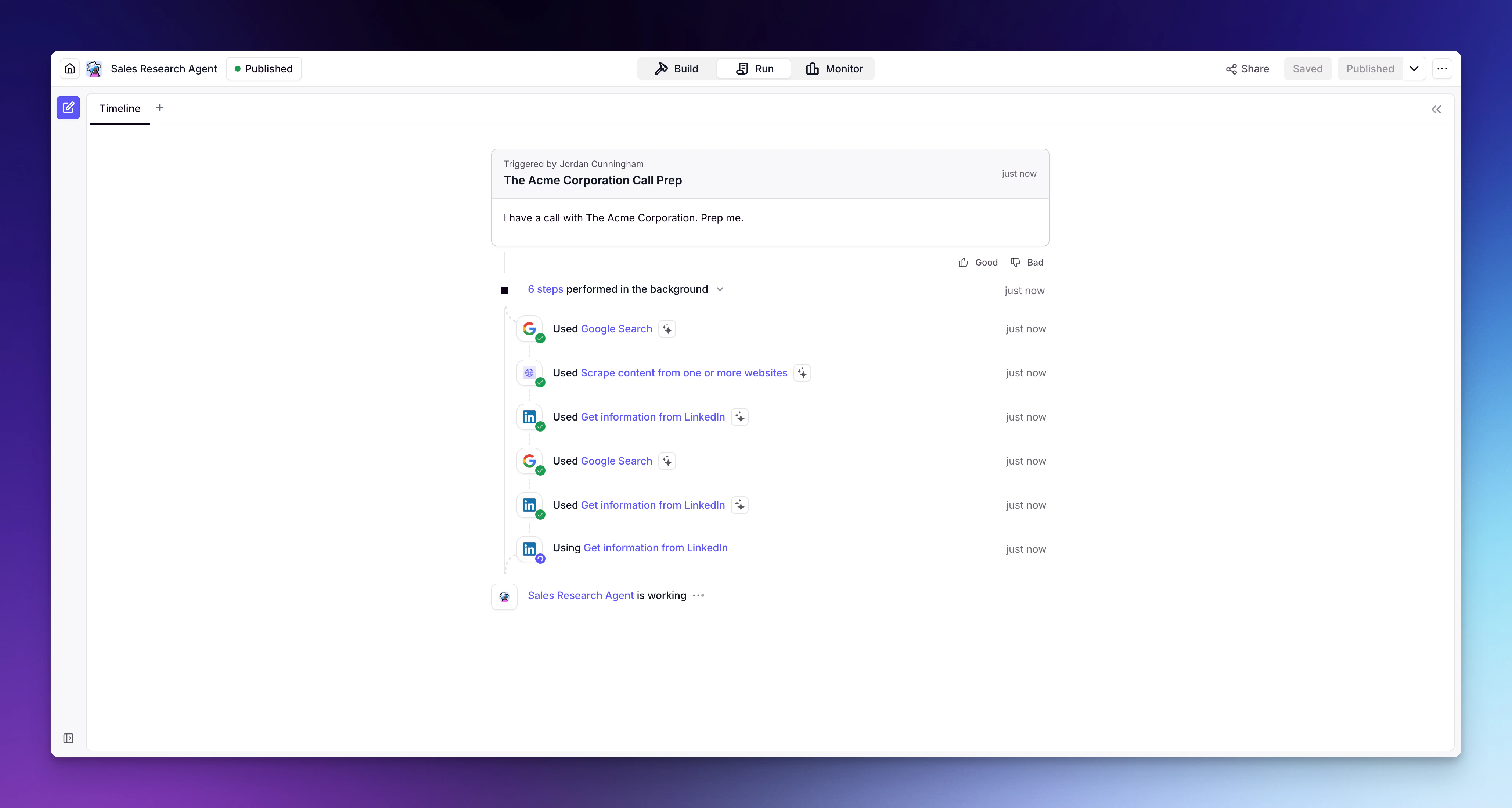 The Run tab — give your Agent a task and watch it work through it step by step.