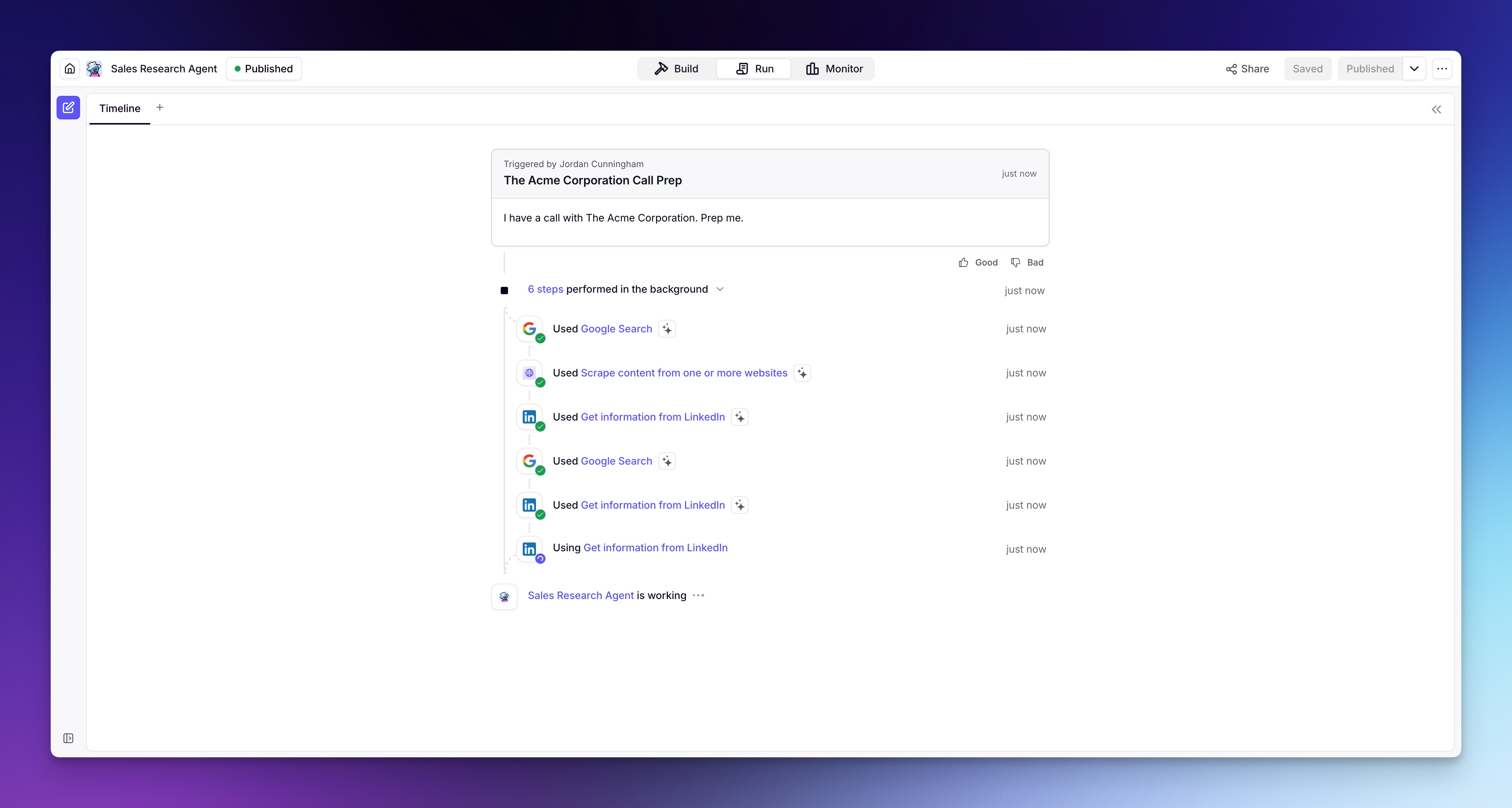 The Run tab — give your Agent a task and watch it work through it step by step.