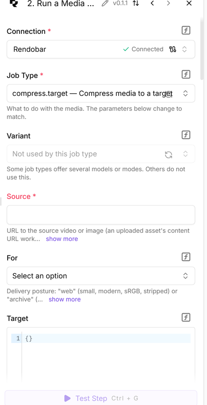 The Run a Media Job panel in the Activepieces builder. Connection is Rendobar and connected. Job Type is compress.target. Variant is disabled with the text Not used by this job type. Below are a required Source field, a For dropdown and a Target JSON editor.