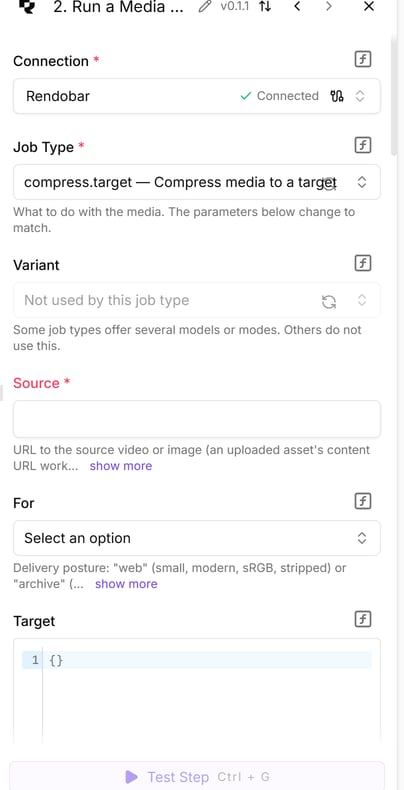 The Run a Media Job panel in the Activepieces builder. Connection is Rendobar and connected. Job Type is compress.target. Variant is disabled with the text Not used by this job type. Below are a required Source field, a For dropdown and a Target JSON editor.