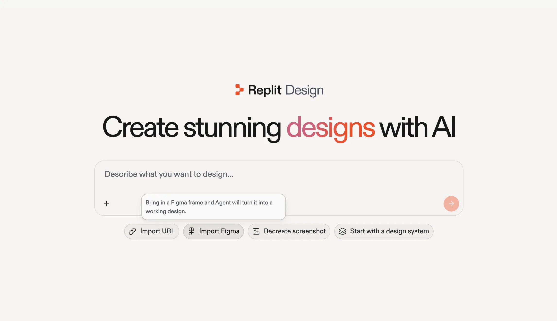 The Replit Design home with the Import Figma option selected under the prompt box, and a tooltip reading Bring in a Figma frame and Agent will turn it into a working design