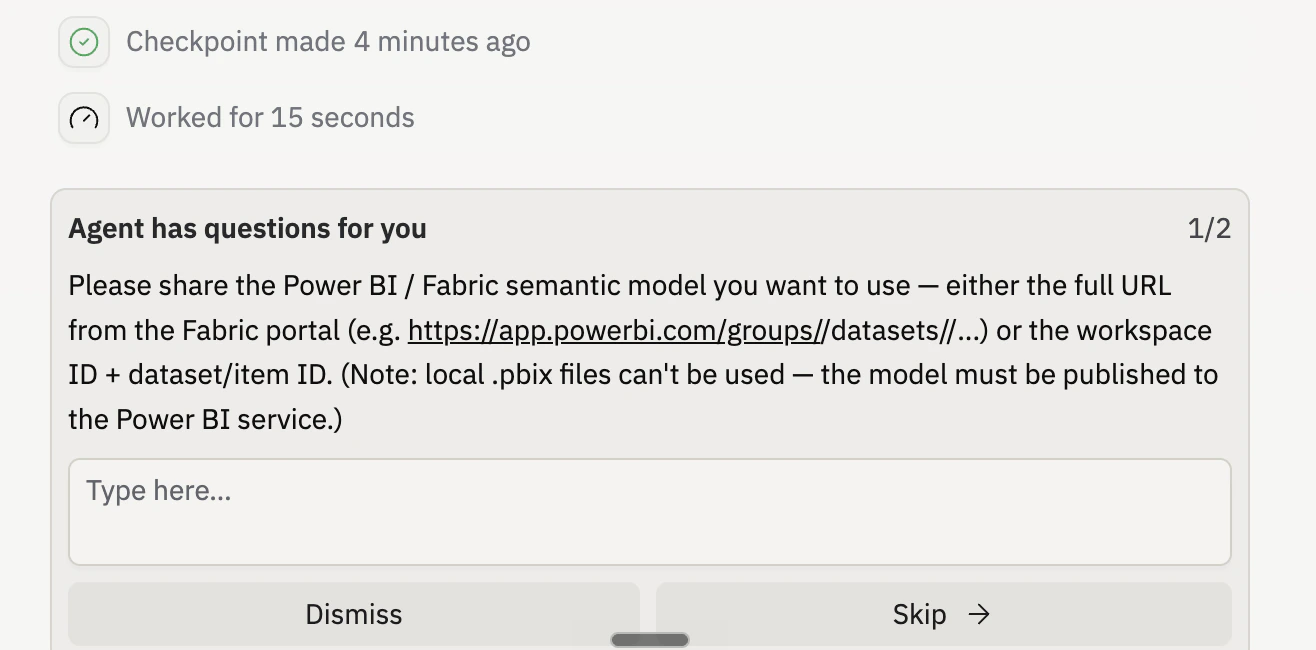 Agent panel asking the builder to share the Power BI or Fabric semantic model, either as a full Fabric portal URL or a workspace ID plus dataset or item ID, noting that local .pbix files cannot be used because the model must be published to the Power BI service