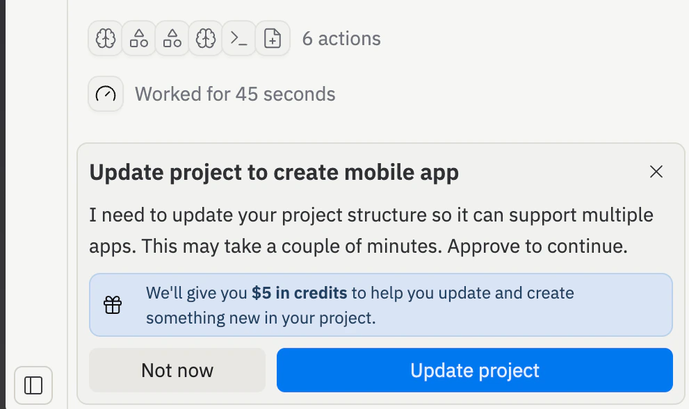 Panneau de chat Agent affichant la carte d'approbation « Mettre à jour le projet pour créer une application mobile » avec une offre de crédit de 5 $ et les boutons Pas maintenant / Mettre à jour le projet.