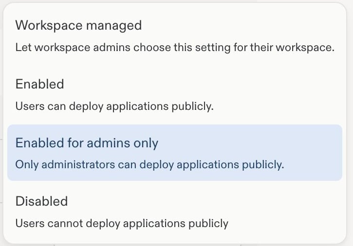 Public deployments options: Workspace managed, Enabled, Enabled for admins only, and Disabled.