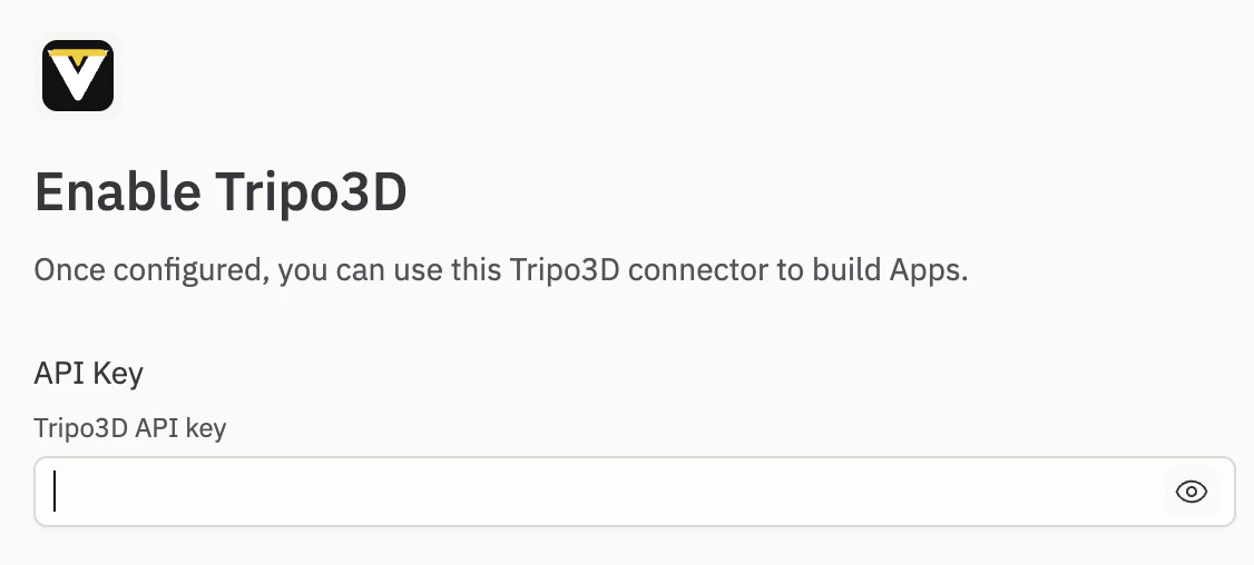 Enable Tripo3D connector setup card with the Tripo3D logo (a black square with a yellow V/triangle), the heading 'Enable Tripo3D', a description 'Once configured, you can use this Tripo3D connector to build Apps.', and an API Key input field labeled 'Tripo3D API key'.