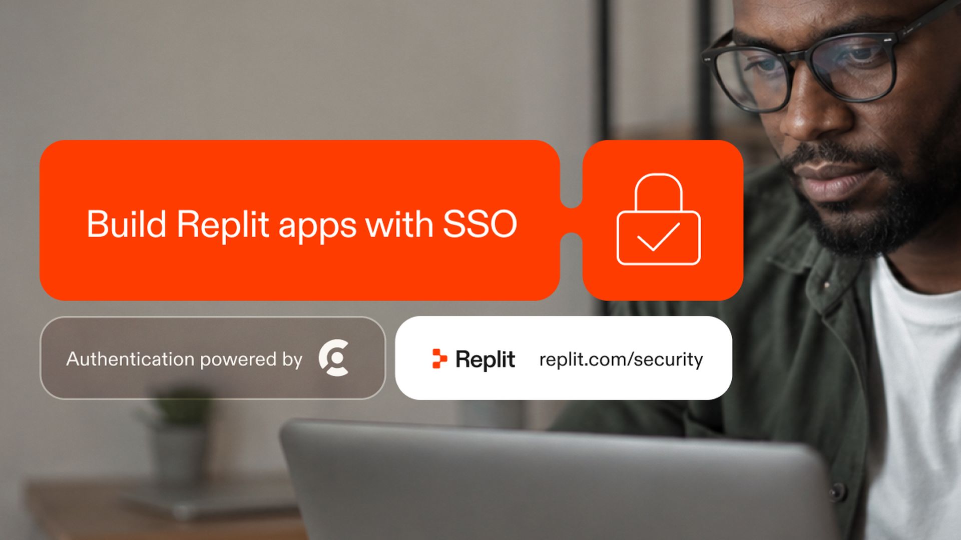 Build Replit apps with SSO banner with a lock icon, showing a builder working on a laptop.