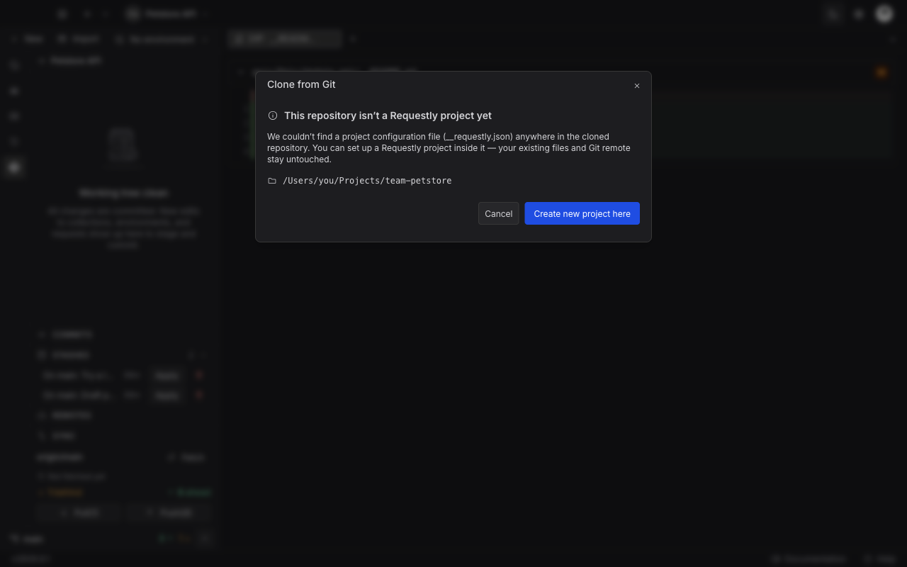 The Clone from Git dialog reporting that the cloned repository is not a Requestly project yet, showing the cloned folder path with Cancel and Create new project here buttons