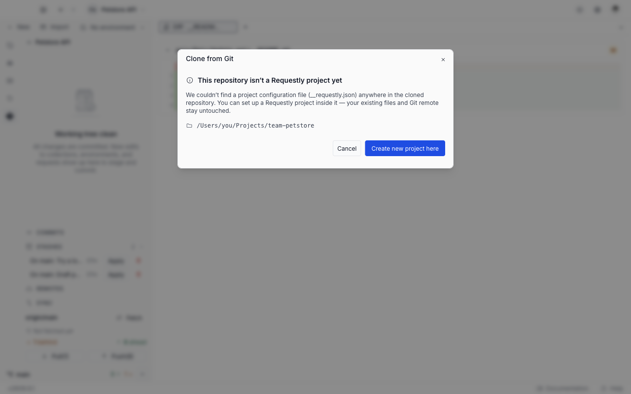 The Clone from Git dialog reporting that the cloned repository is not a Requestly project yet, showing the cloned folder path with Cancel and Create new project here buttons