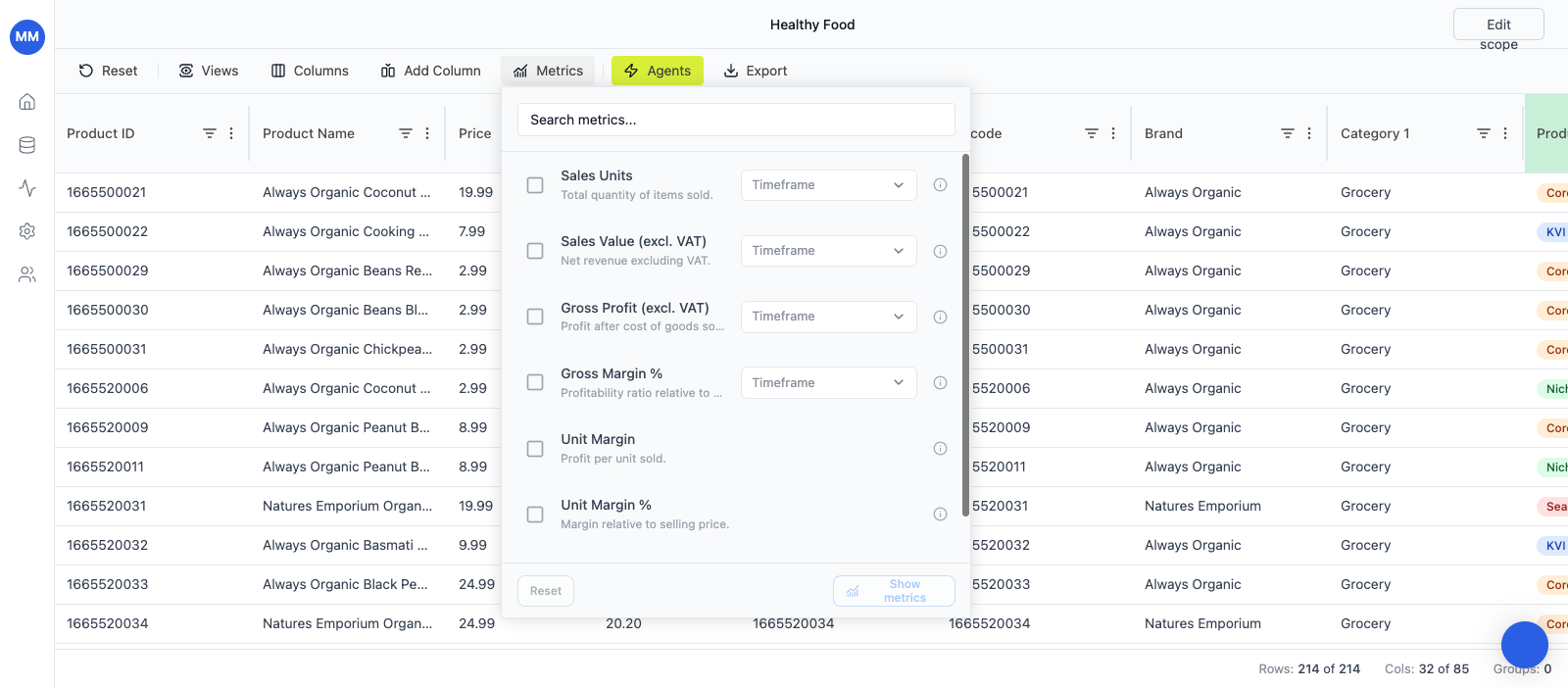 Metrics side picker with metric list and per-metric timeframe selectors