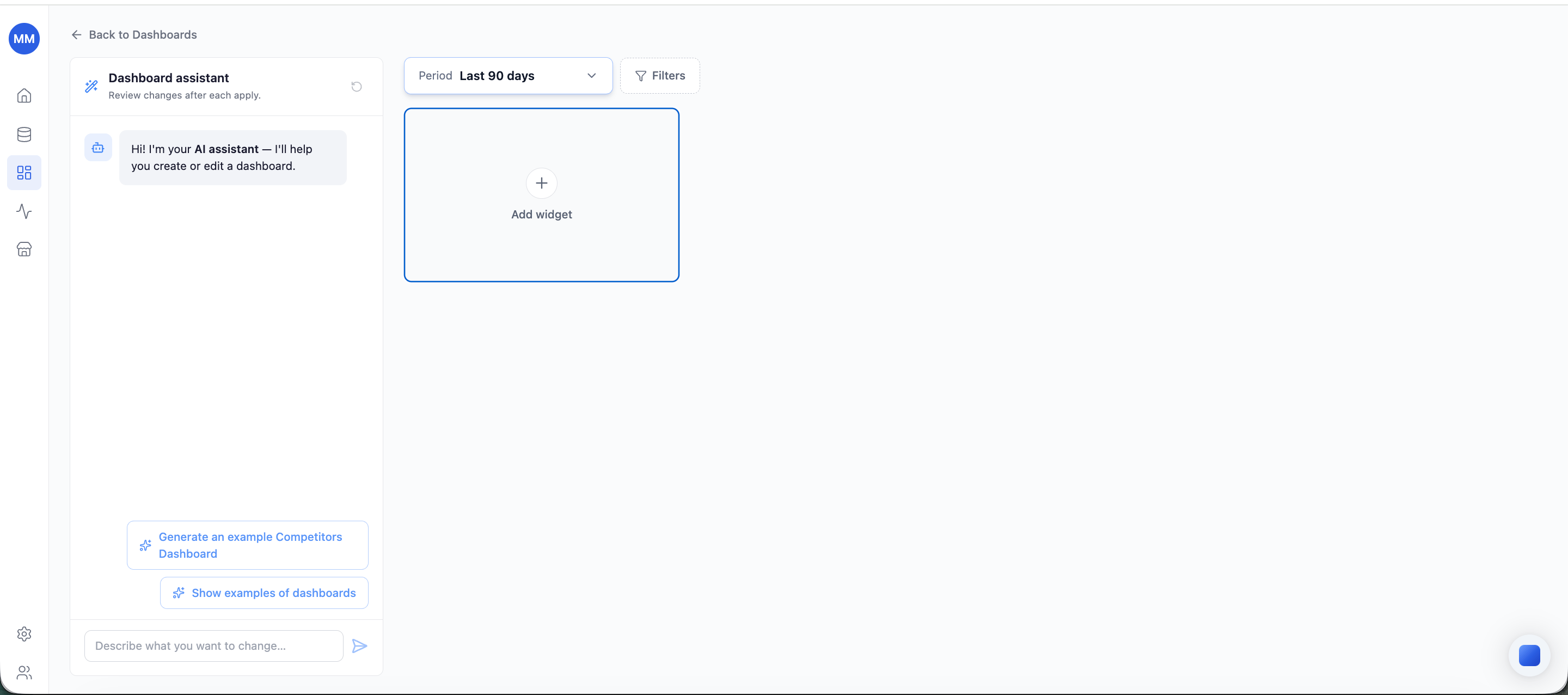 The dashboard editor - Dashboard assistant on the left, builder with the Add widget tile on the right